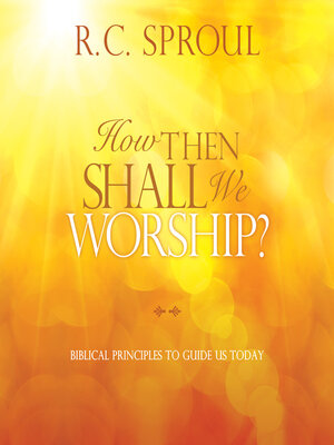 cover image of How Then Shall We Worship?
